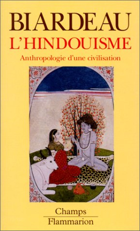 L'hindouisme : anthropologie d'une civilisation