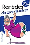 Remèdes de Grands-Mères