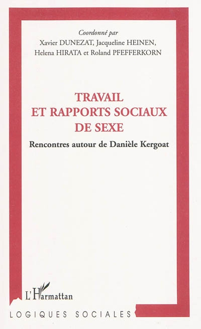 Travail et rapports sociaux de sexe : rencontres autour de Danièle Kergoat