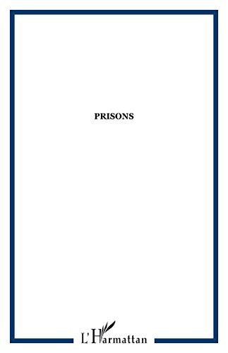 Cultures & sociétés, n° 10. Prisons