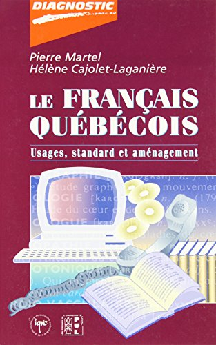 Français québécois : Usages, standards et aménagement