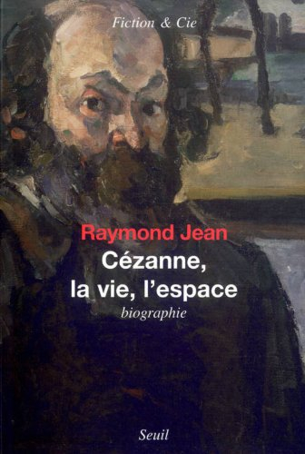 Cézanne, la vie, l'espace