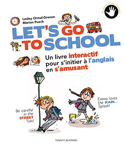 Let's go to school : un livre interactif pour s'initier à l'anglais en s'amusant