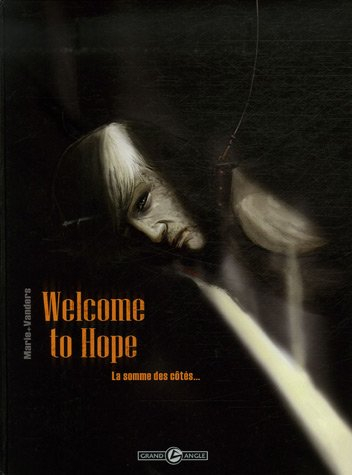 Welcome to Hope. Vol. 2. La somme des côtés...