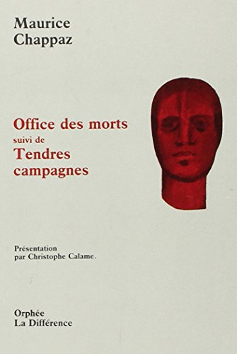 Office des morts. Tendres campagnes