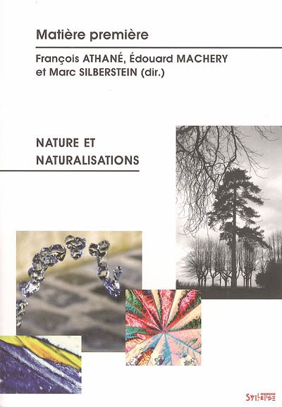Matière première, n° 1. Nature et naturalisations