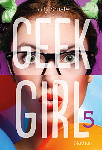 Geek girl. Vol. 5