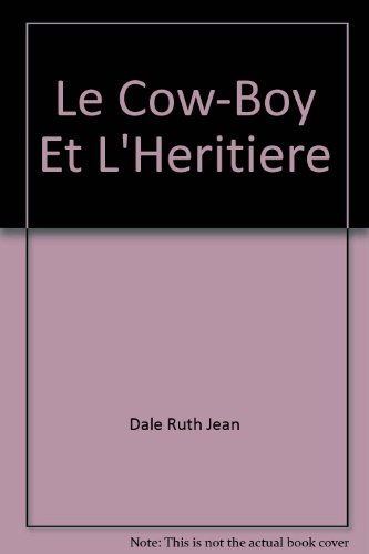le cow-boy et l'héritière (collection horizon)