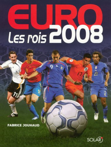 Euro 2008 : les rois