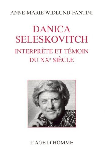 Danica Seleskovitch : interprète et témoin du XXe siècle