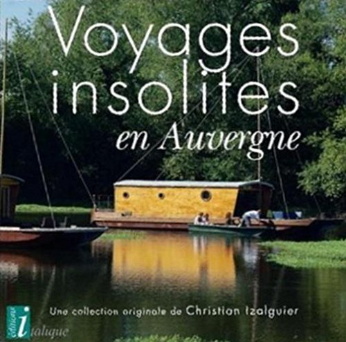 Voyages insolites en Auvergne