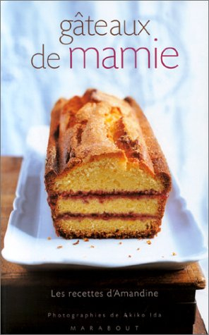 Gâteaux de mamie : les recettes d'Amandine