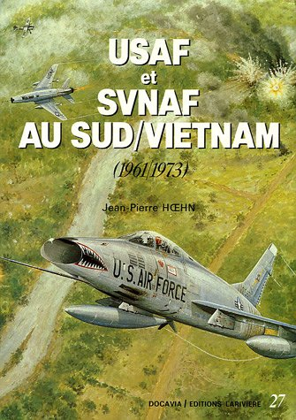 USAF et SVNAF au Sud-Vietnam: 1961/1973