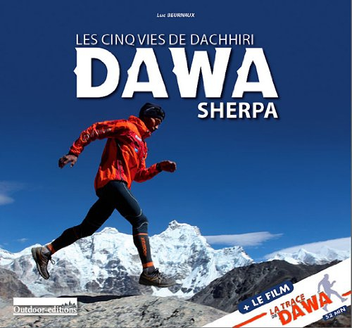 Les cinq vies de Dachhiri Dawa Sherpa