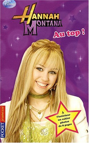 Hannah Montana. Vol. 9. Au top !