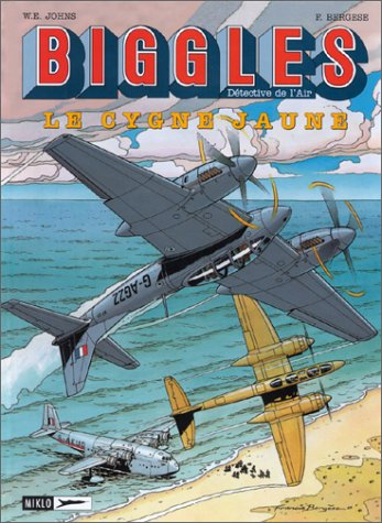 Biggles : détective de l'air. Vol. 1. Le cygne jaune