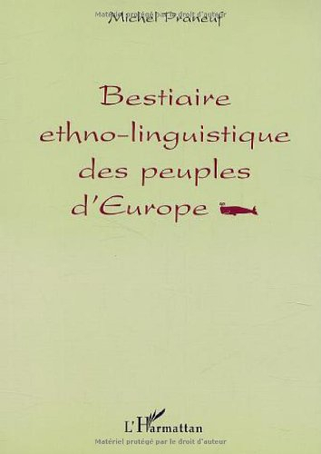 Bestiaire ethno-linguistique des peuples d'Europe