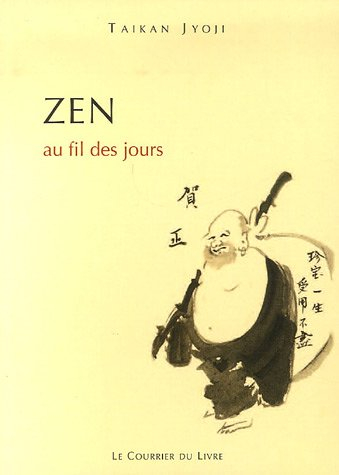 Zen : au fil des jours