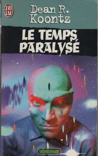 le temps paralyse