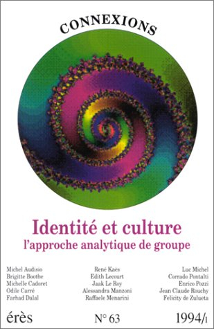 connexions, n, 63 : identité et culture : l'approche analytique de groupe