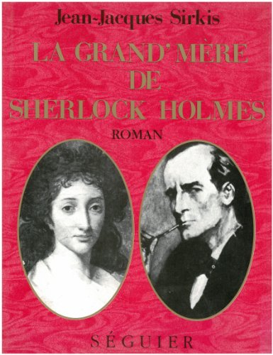 La grand-mère de Sherlock Holmes