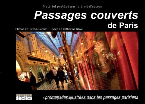Passages couverts de Paris : promenades illustrées dans les passages parisiens