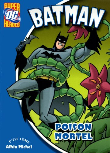 Batman. Vol. 2. Poison mortel