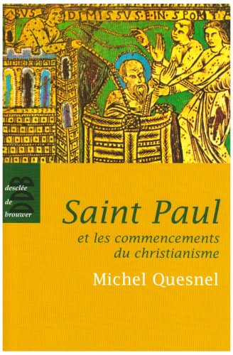 Saint Paul et les commencements du christianisme