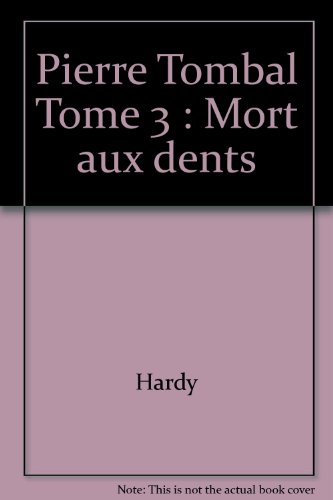 bd pirate : pierre tombal, tome 3 : mort aux dents