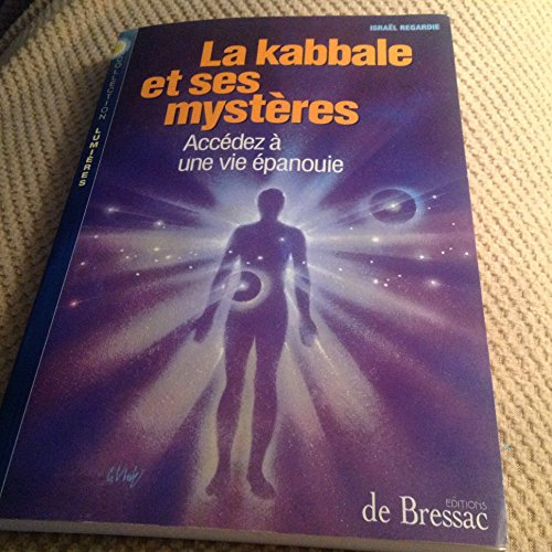 La kabbale et ses mystères : accédez à une vie épanouie