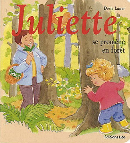 Juliette se promène en forêt