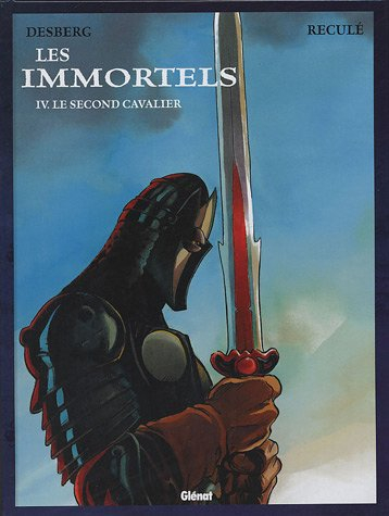 Les immortels. Vol. 4. Le second cavalier