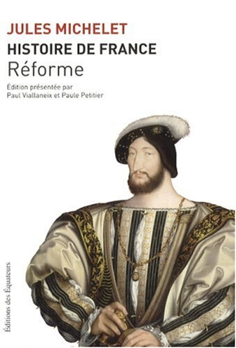 Histoire de France. Vol. 8. Réforme