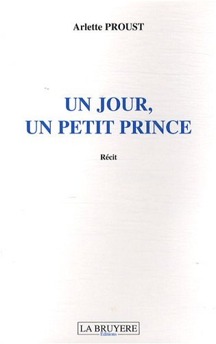 un jour, un petit prince