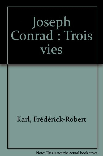 Joseph Conrad : trois vies