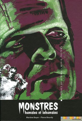 Monstres humains et inhumains : affiches de cinéma. Monstres humains et inhumains : movie posters