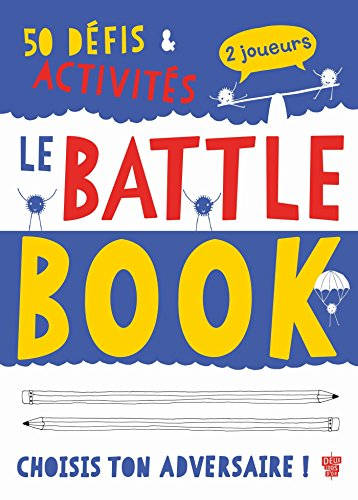 Le battle book : 40 défis & activités, 2 joueurs