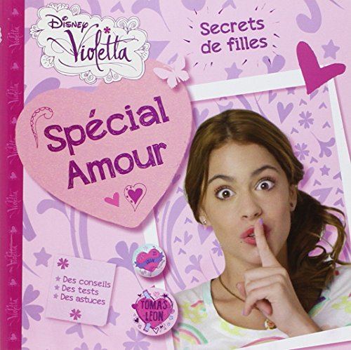 Violetta : secrets de filles, spécial amour