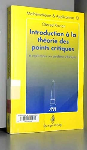 Introduction a la Theorie Des Points Critiques: Et Applications Aux Problemes Elliptiques