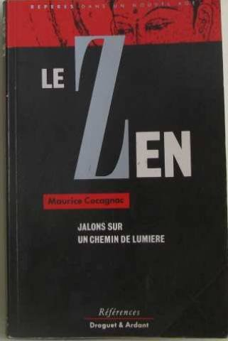 le zen : jalons sur un chemin de lumière