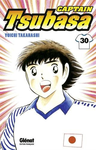 Captain Tsubasa : Olive et Tom. Vol. 30