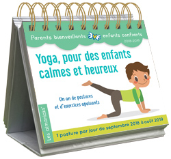 Yoga pour des enfants calmes et heureux : 2018-2019 : un an de postures et d'exercices apaisants, 1 