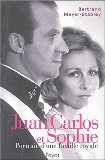 Juan Carlos et Sophie : portrait d'une famille royale