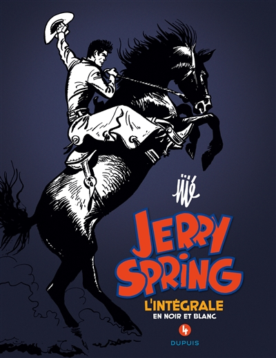 Jerry Spring : l'intégrale en noir et blanc. Vol. 4. 1963-1965