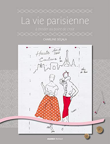La vie parisienne : motifs de broderie traditionnelle