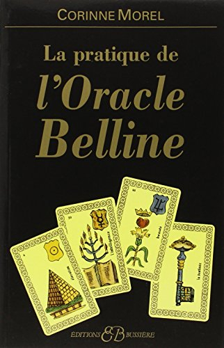 La pratique de l'oracle Belline
