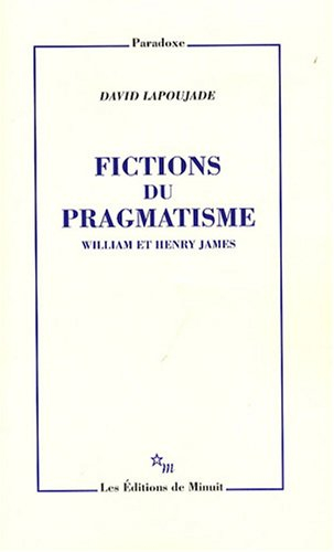Fictions du pragmatisme : William et Henry James