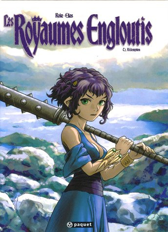 Les royaumes engloutis. Vol. 2. Rédemption