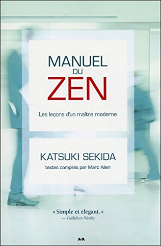 Manuel du zen : leçons d'un maître moderne