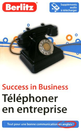 Téléphoner en entreprise : tout pour une bonne communication en anglais !